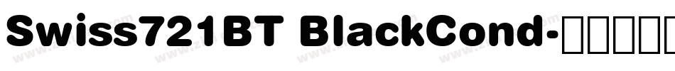 Swiss721BT BlackCond字体转换